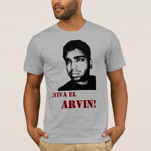 Viva EL Arvin! T-Shirt (Vorderseite)