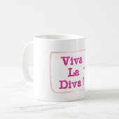 Viva La-Diva Kaffeetasse (Vorderseite Links)