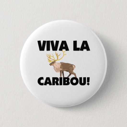 Viva La-Karibu Button (Vorderseite)