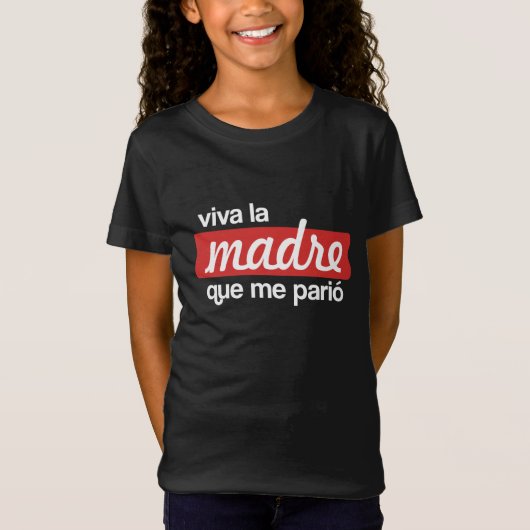 Viva la madre que me parió T-Shirt (Vorderseite)