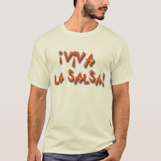 ¡ Viva La-Salsa! T-Shirt