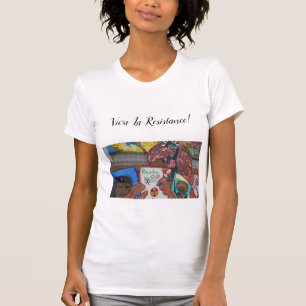 Viva La-Widerstand! T-Shirt