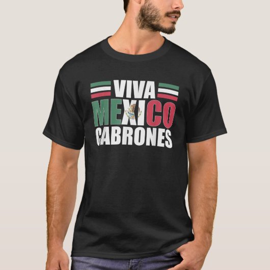 Viva Mexico Cabrones Mexican T Shirt (Vorderseite)
