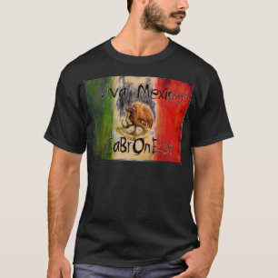 viva mexico cabrones T-Shirt