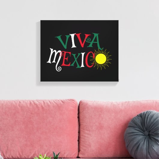 Viva Mexico Leinwanddruck (Insitu (Wohnzimmer))