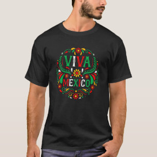Viva Mexico Mexican Flag Prix Independence Day T-Shirt