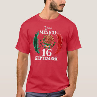 Viva Mexico Mexikanischer Unabhängigkeitstag, 16.  T-Shirt