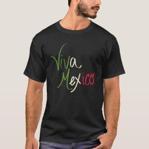 Viva Mexico T-Shirt