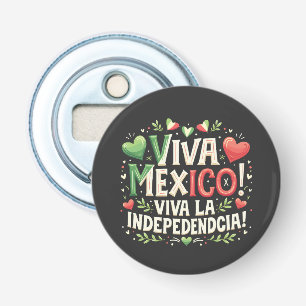 Viva Mexiko Unabhängigkeitstag Flaschenöffner