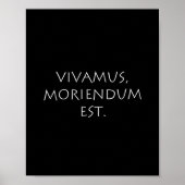 Vivamus Moriendum Est Poster (Vorne)