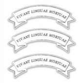 VIVANT LINGUAE MORTUAE - Lang lebende, tote Sprach Aufkleber (Vorderseite)