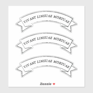 VIVANT LINGUAE MORTUAE - Lang lebende, tote Sprach Aufkleber