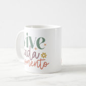 "Vive Cada Momento" Inspiration Zitat Kaffeetasse (Vorderseite Links)