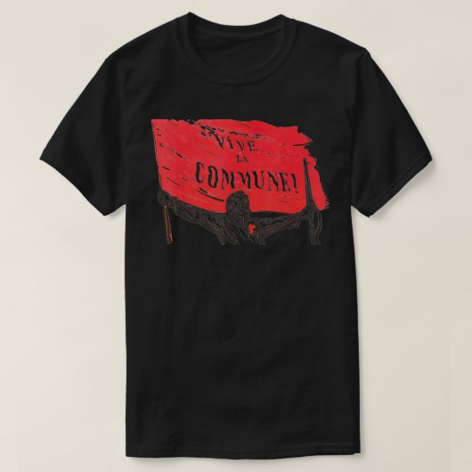 Vive La Commune Paris Commune Historisch T-Shirt (Design vorne)