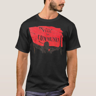 Vive La Commune Paris Commune Historisch T-Shirt