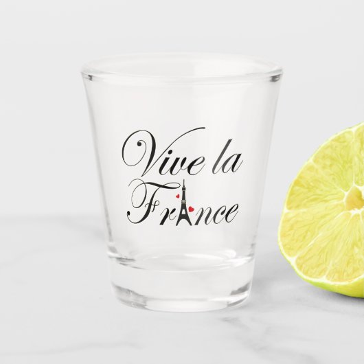 Vive la France - Long Live France Schnapsglas (Vorderseite)