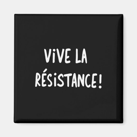 Vive La Resistance Widerstand Trump 2 Magnet (Vorne)