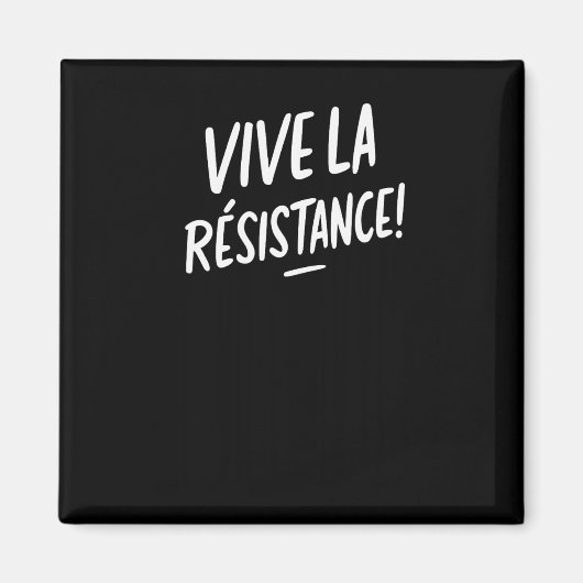 Vive La Resistance Widerstand Trump Magnet (Vorne)