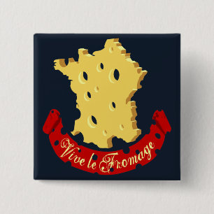 Vive le Fromage Button
