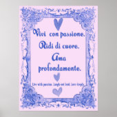 Vivi Con Passione Italian Language Wisdom Poster (Vorne)