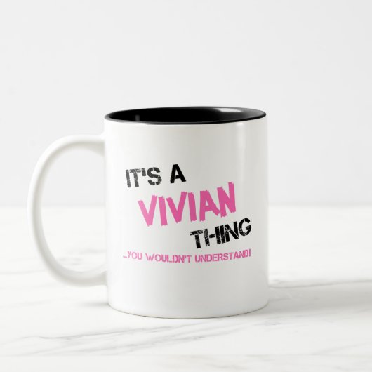 Vivian, was man nicht den Namen verstehen würde Zweifarbige Tasse (Links)