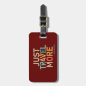 Vivid Wanderlust: Reisen Sie einfach mehr Acrylgla Gepäckanhänger (Vorderseite vertikal)