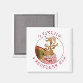 VIXEN REINDEER Square Magnet (Vorderseite/Rückseite)