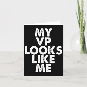 Vizepräsidentin sieht aus wie ich Kamala Harris Fe Karte