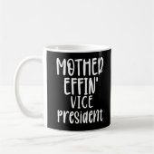 Vizepräsidentin von Mutter effin, Vizepräsident Ge Kaffeetasse (Links)