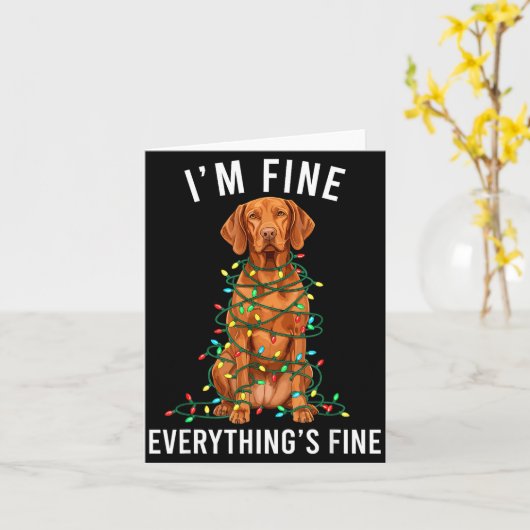 Vizsla Christmas I'm Fine Everything Is Fine  Karte (Gelbe Blume)