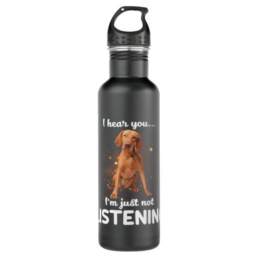 Vizsla Hund ich höre Sie nicht hören Edelstahlflasche (Vorderseite)