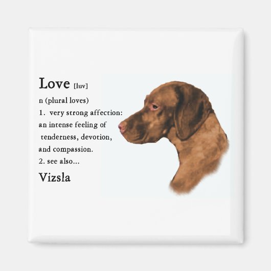 Vizsla Lovers Geschenke Magnet (Vorne)