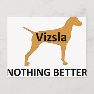 Vizsla Name Silo Farbe nichts Besseres Postkarte