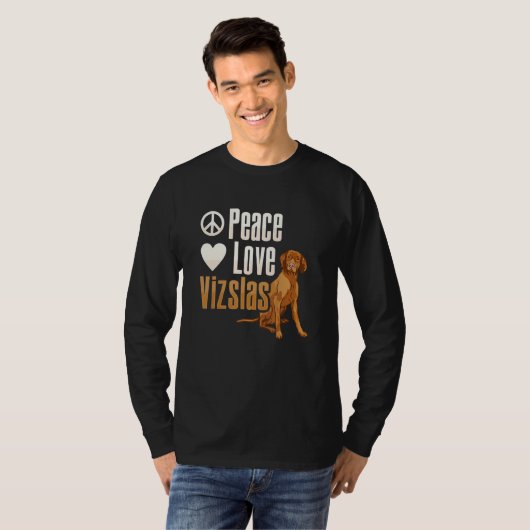 Vizsla Peace Love Vizslas Hungarian Vizsla T-Shirt (Vorne ganz)
