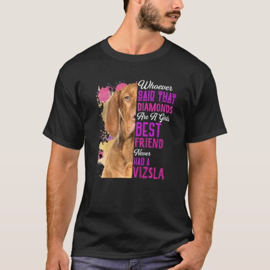 Vizsla sind ein Girls besten Freund Dog Mama Mütte T-Shirt (Vorderseite)