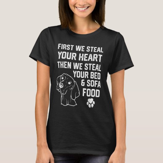 vizsla Steal Your Heart Steal Your Bed and Sofa fo T-Shirt (Vorderseite)