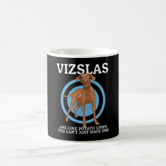 Vizslas sind wie Hundebesitzer Vizsla Kaffeetasse