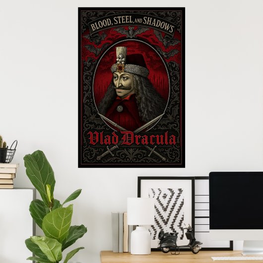Vlad Dracula Poster - Blut, Stahl und Schatten (Heimbüro)