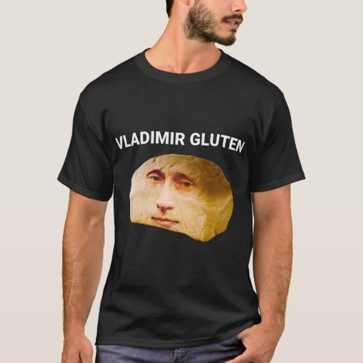 Vladimir Gluten Bread Dank Meme T-Shirt (Vorderseite)