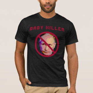 Vladimir Putin Baby Killer Red Circle & Slash T-Shirt