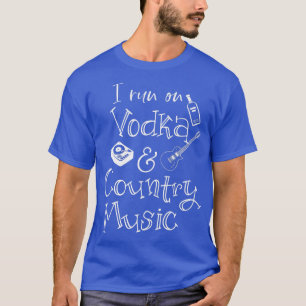 Vodka And Country Music Fan Musician Drinker T-Shirt
