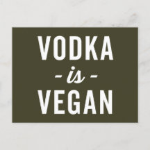 Vodka ist ein Veganes Zitat