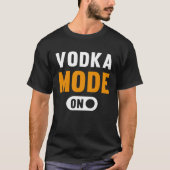 Vodka-Modus on T-Shirt (Vorderseite)