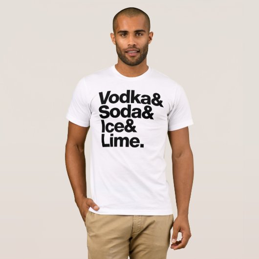 Vodka & Soda & Ice & Limon. (dunkle Schrift) T-Shirt (Vorne ganz)