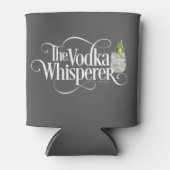 Vodka Whisperer Can Cooler Dosenkühler (Vorderseite)