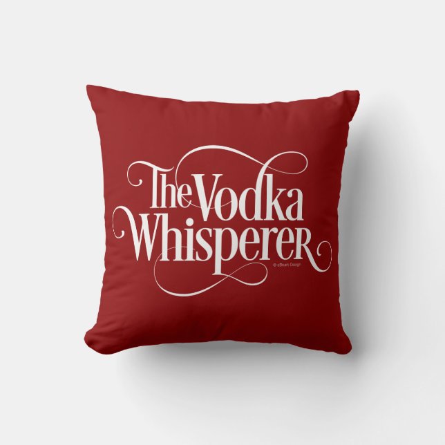 Vodka Whisperer Kissen (Vorderseite)