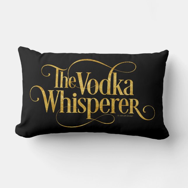 Vodka Whisperer Lendenkissen (Vorderseite)