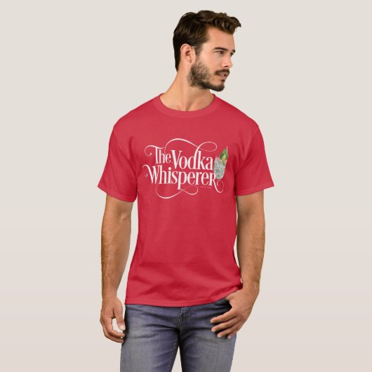 Vodka Whisperer T - Shirt (Vorne ganz)