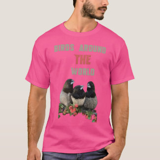 Vögel auf der ganzen Welt Geschenk T-Shirt