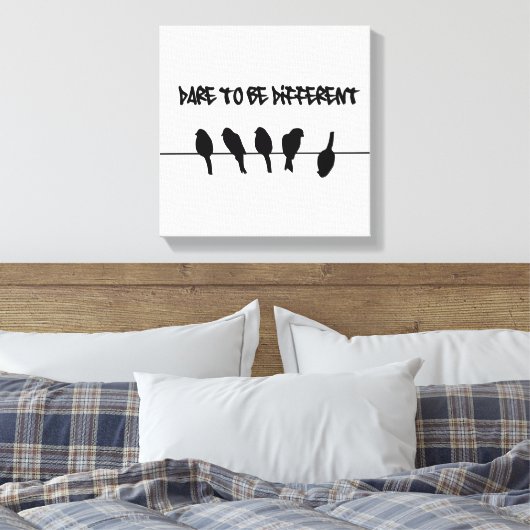 Vögel auf Draht - wagen, anders zu sein Leinwanddruck (Insitu (Schlafzimmer))